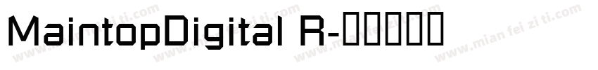 MaintopDigital R字体转换
